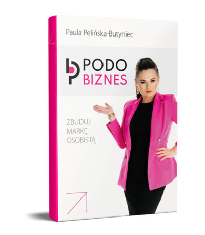 Podo Business – Markenaufbau Mit Paula Pelińska-Butyniec – 1 Buch